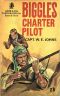 [Biggles 27] • Biggles - Charter Pilot